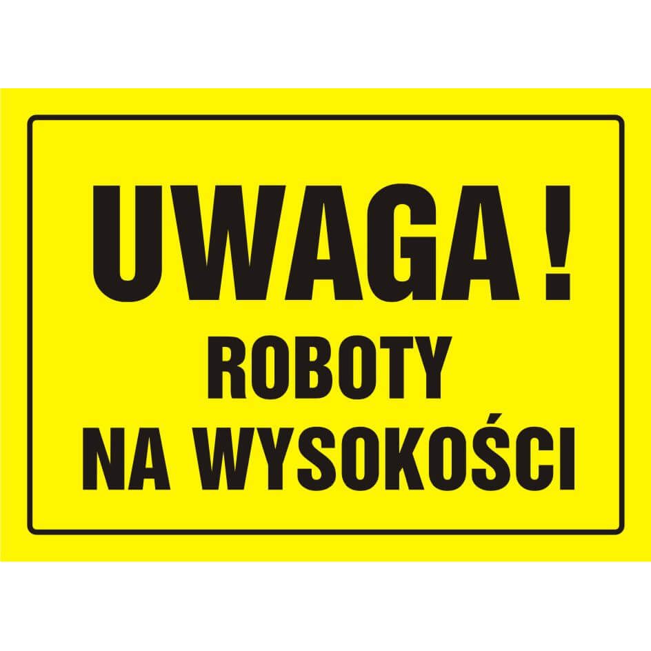 Stavebná Doska - Pozor! Výškové Práce - Oa 004 Dy Pn 1 Stavebná Doska - Pozor! Výškové Práce - Oa 004 Dy Pn