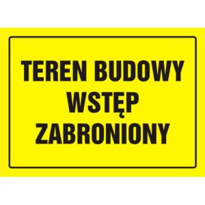STAVEBNÁ DOSKA - STAVEBNÁ PLOCHA - VSTUP ZAKÁZANÝ - OA 039 DY PN