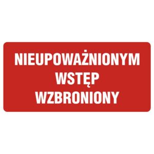 ZNAČKA - NEPOVOLENÝ VSTUP - PB087 DE PN
